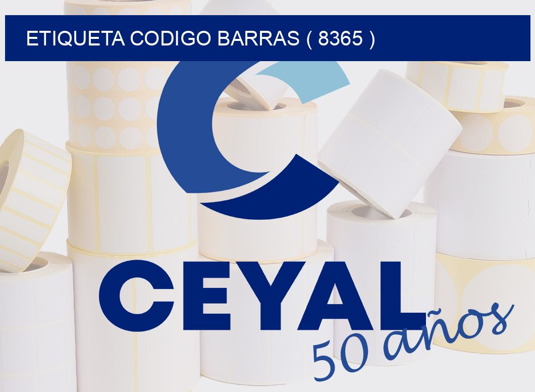 ETIQUETA CODIGO BARRAS ( 8365 )