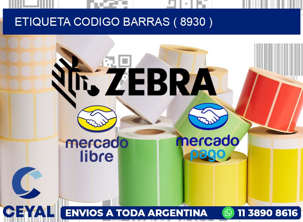ETIQUETA CODIGO BARRAS ( 8930 )