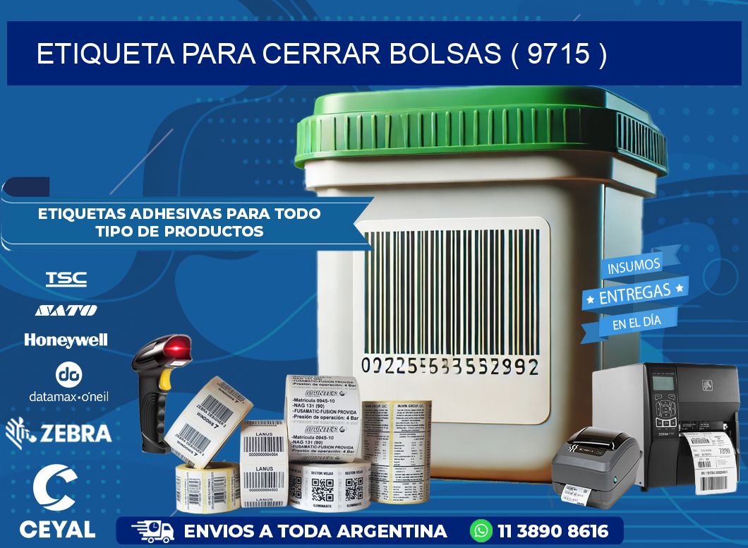 ETIQUETA PARA CERRAR BOLSAS ( 9715 )