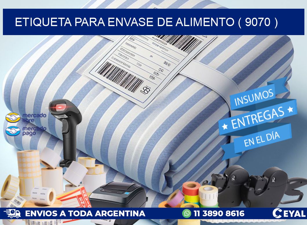 ETIQUETA PARA ENVASE DE ALIMENTO ( 9070 )
