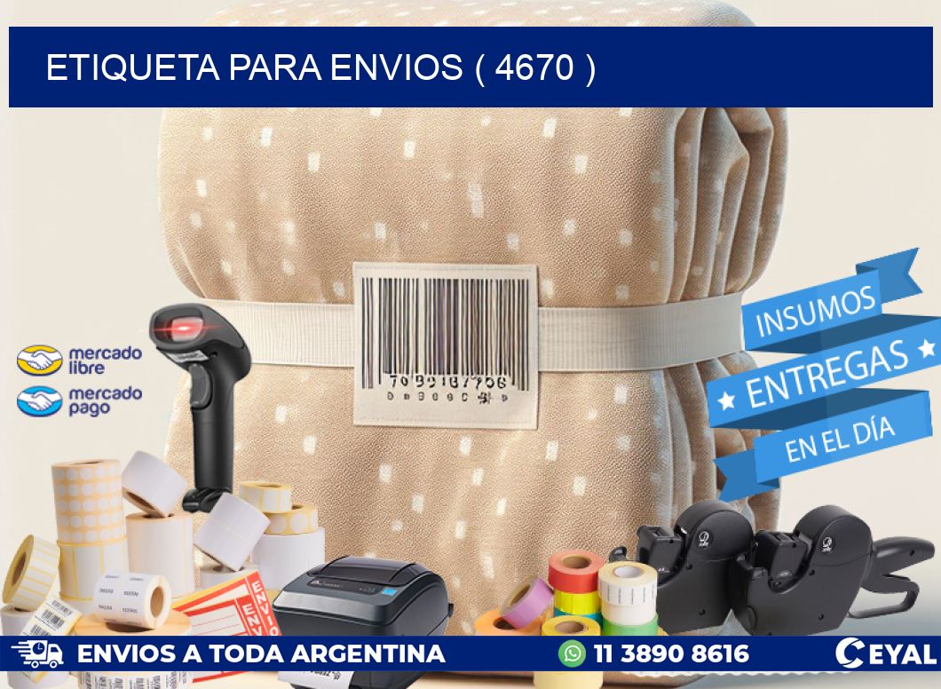 ETIQUETA PARA ENVIOS ( 4670 )
