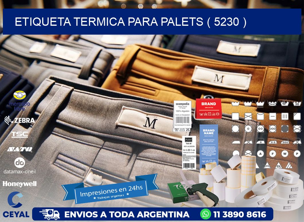 ETIQUETA TERMICA PARA PALETS ( 5230 )