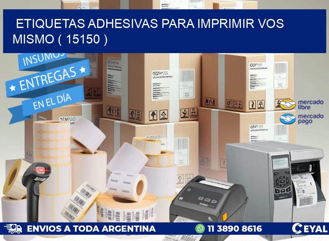 ETIQUETAS ADHESIVAS PARA IMPRIMIR VOS MISMO ( 15150 )