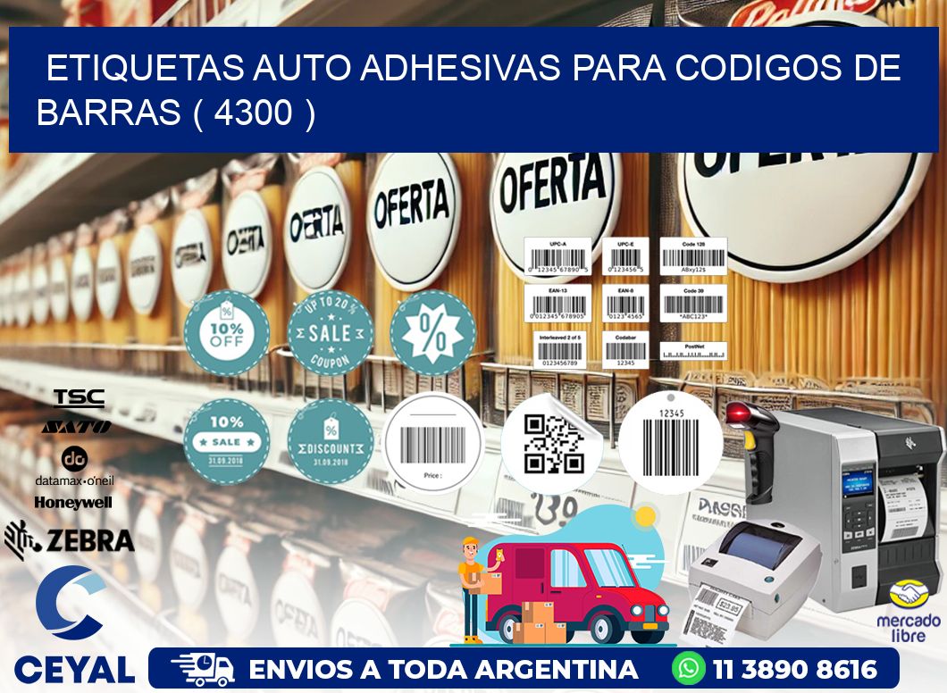 ETIQUETAS AUTO ADHESIVAS PARA CODIGOS DE BARRAS ( 4300 )