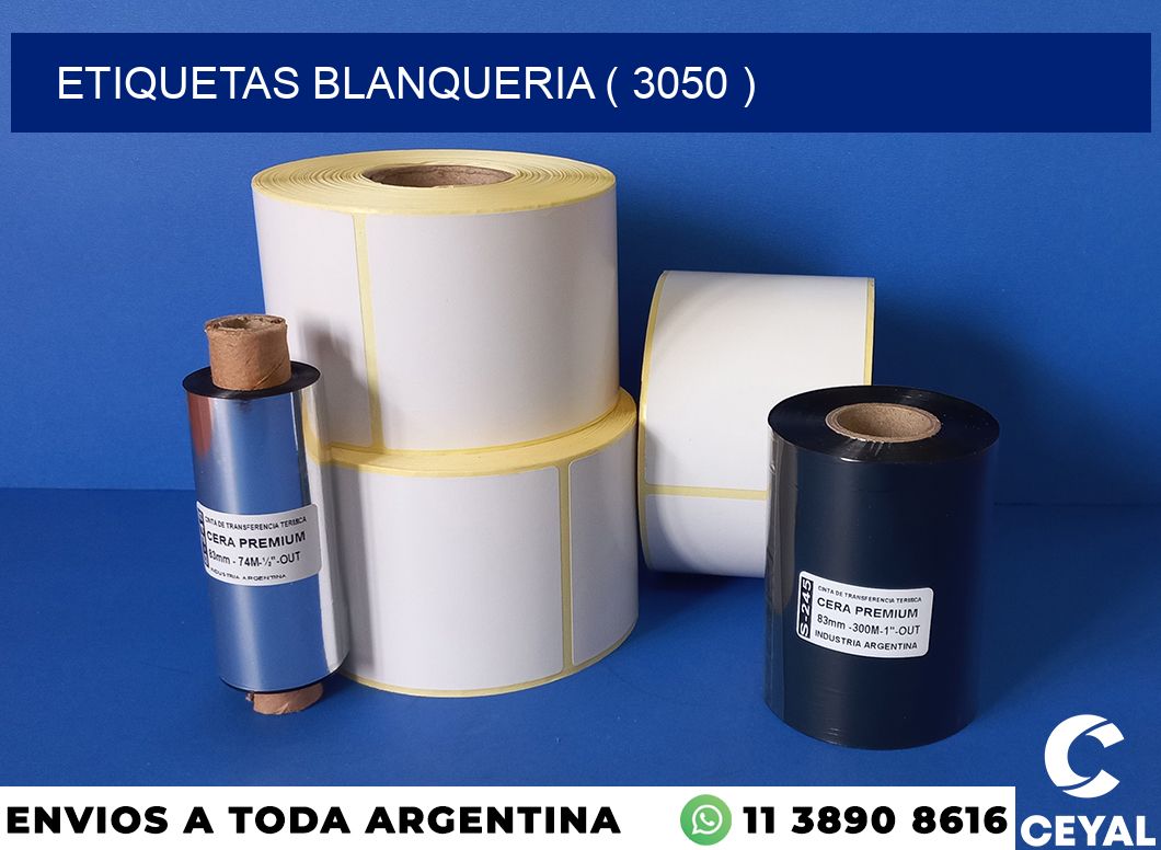 ETIQUETAS BLANQUERIA ( 3050 )