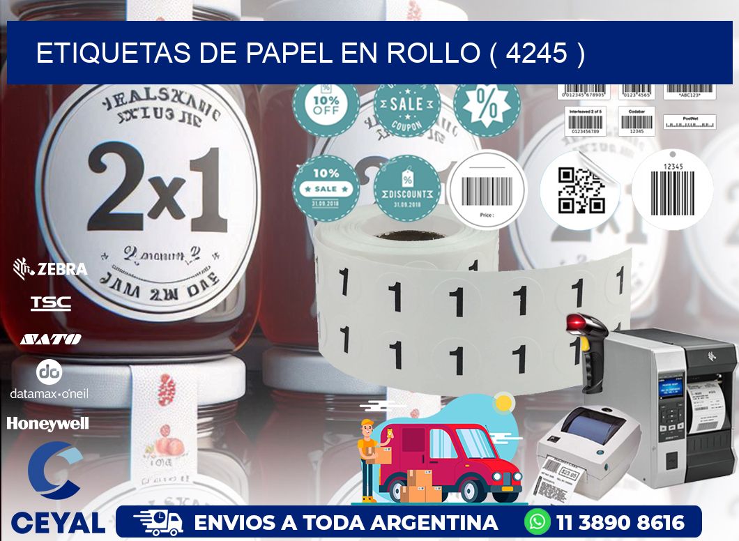ETIQUETAS DE PAPEL EN ROLLO ( 4245 )