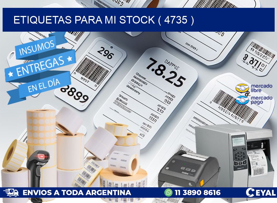 ETIQUETAS PARA MI STOCK ( 4735 )