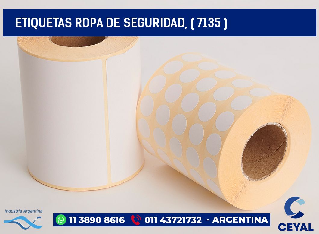 ETIQUETAS ROPA DE SEGURIDAD, ( 7135 )