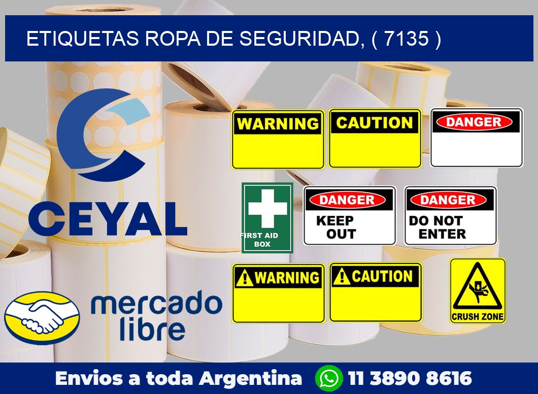 ETIQUETAS ROPA DE SEGURIDAD, ( 7135 )