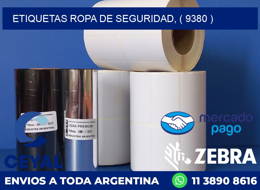 ETIQUETAS ROPA DE SEGURIDAD, ( 9380 )