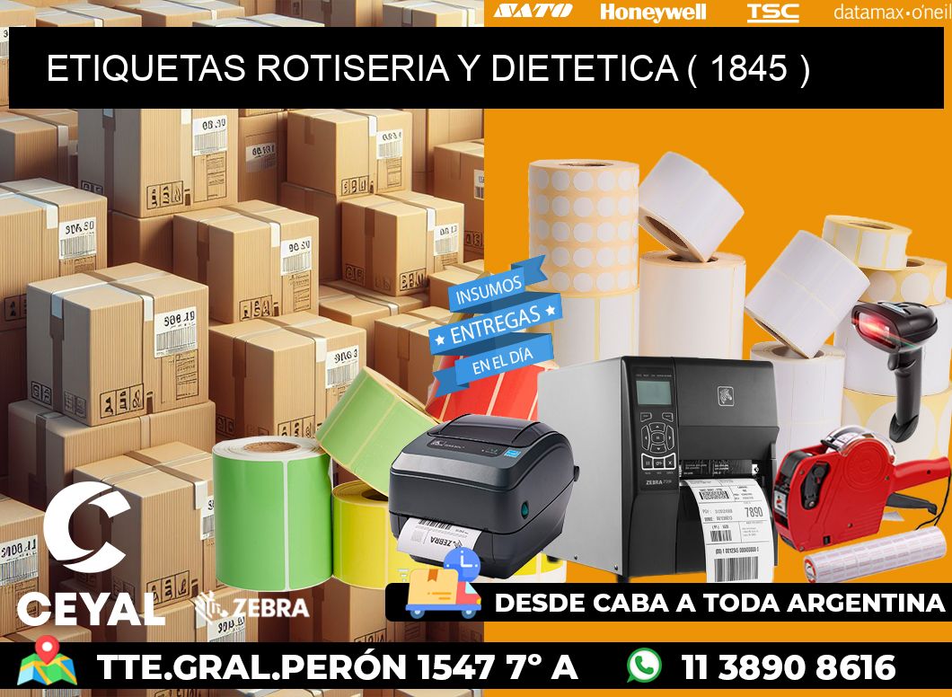 ETIQUETAS ROTISERIA Y DIETETICA ( 1845 )