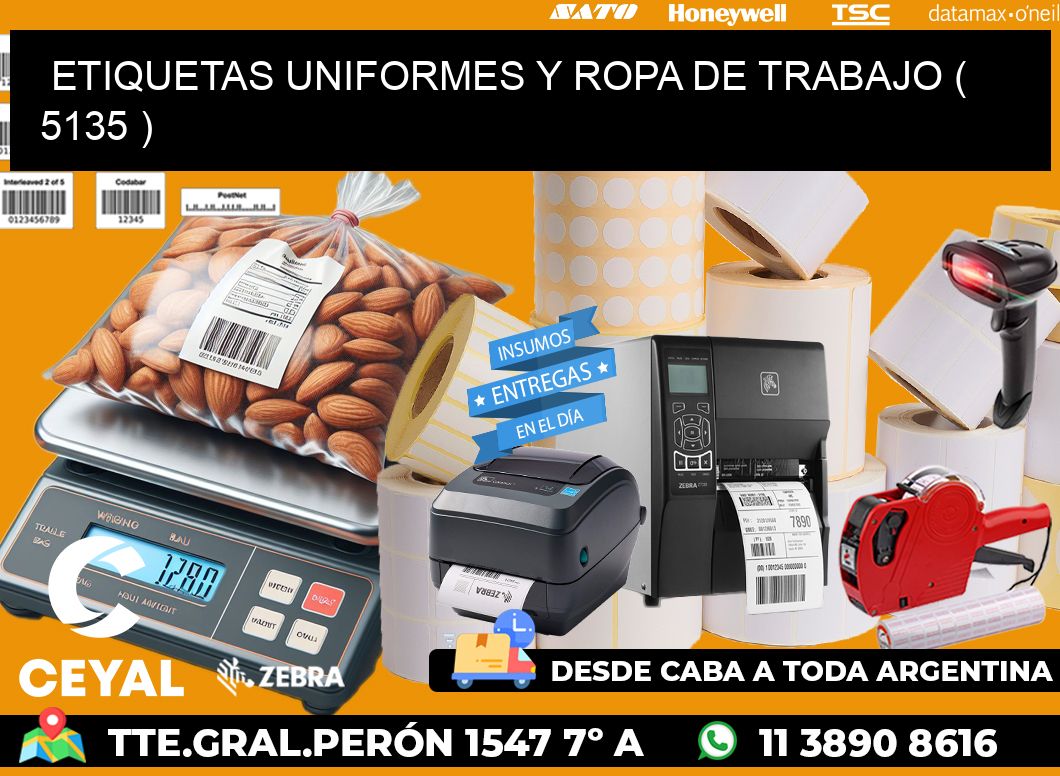 ETIQUETAS UNIFORMES Y ROPA DE TRABAJO ( 5135 )