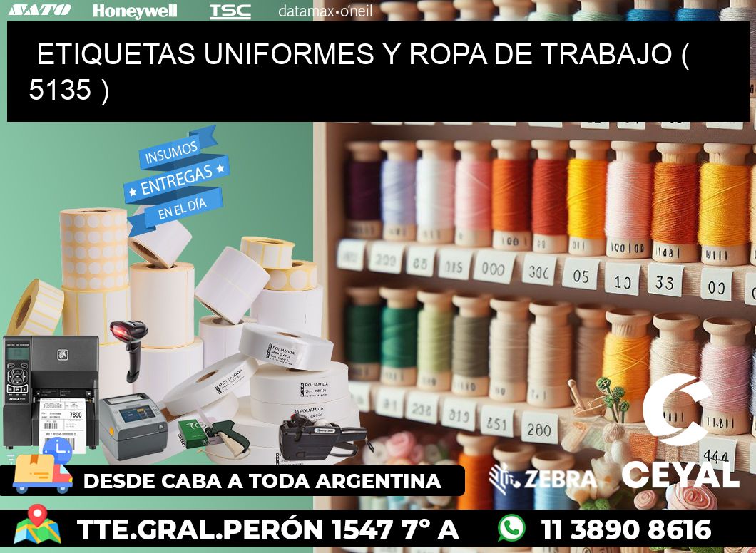 ETIQUETAS UNIFORMES Y ROPA DE TRABAJO ( 5135 )