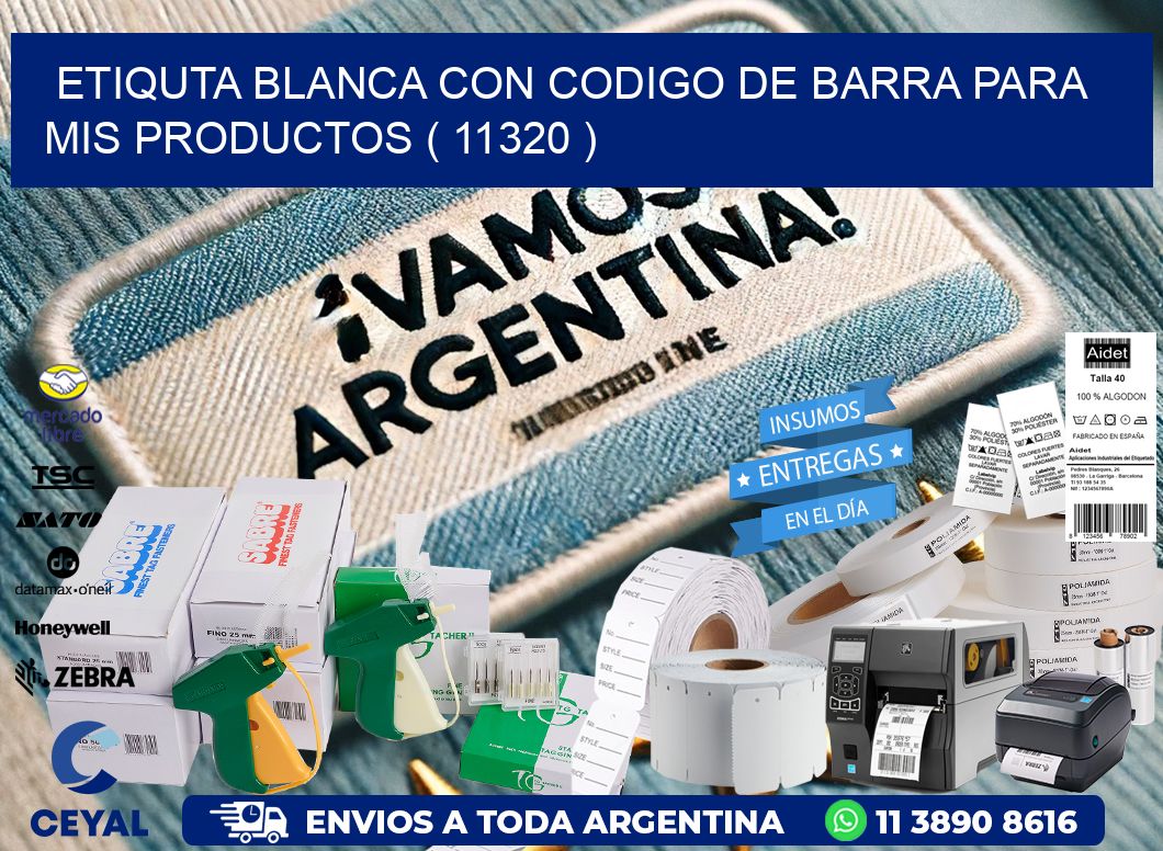 ETIQUTA BLANCA CON CODIGO DE BARRA PARA MIS PRODUCTOS ( 11320 )