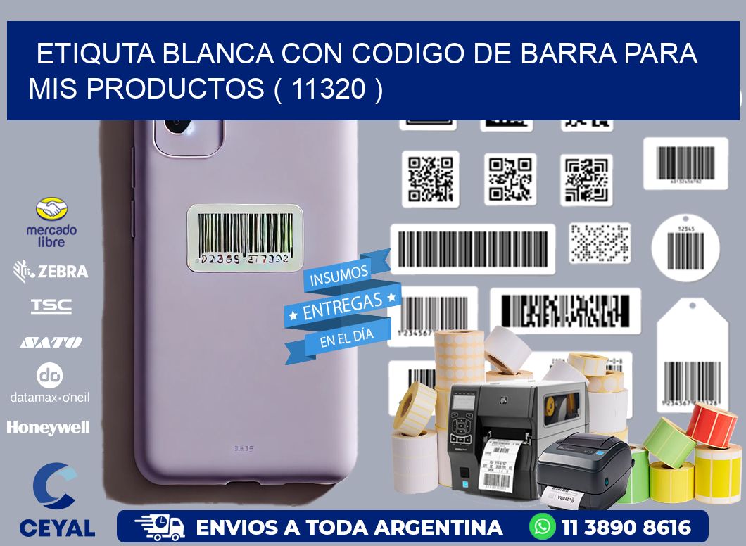 ETIQUTA BLANCA CON CODIGO DE BARRA PARA MIS PRODUCTOS ( 11320 )