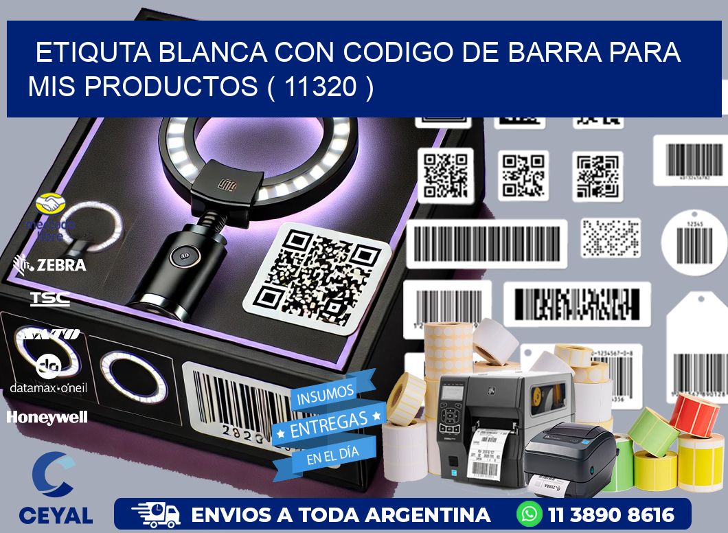 ETIQUTA BLANCA CON CODIGO DE BARRA PARA MIS PRODUCTOS ( 11320 )
