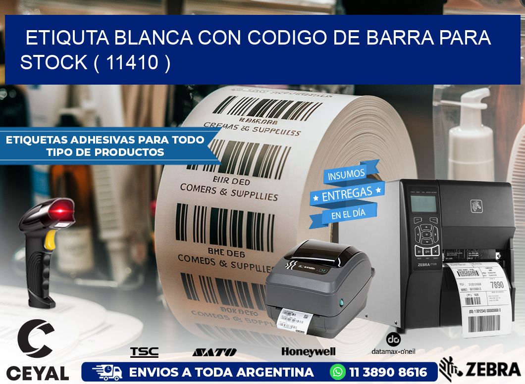 ETIQUTA BLANCA CON CODIGO DE BARRA PARA STOCK ( 11410 )