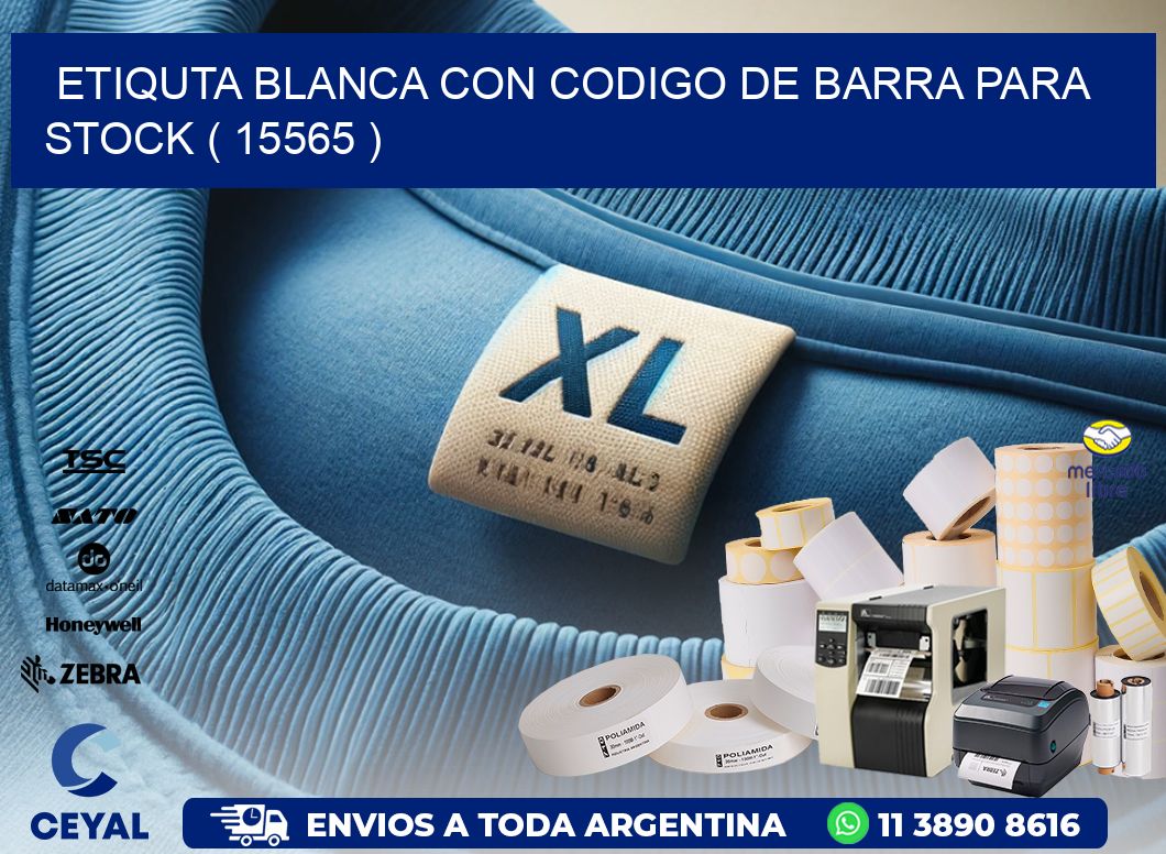 ETIQUTA BLANCA CON CODIGO DE BARRA PARA STOCK ( 15565 )