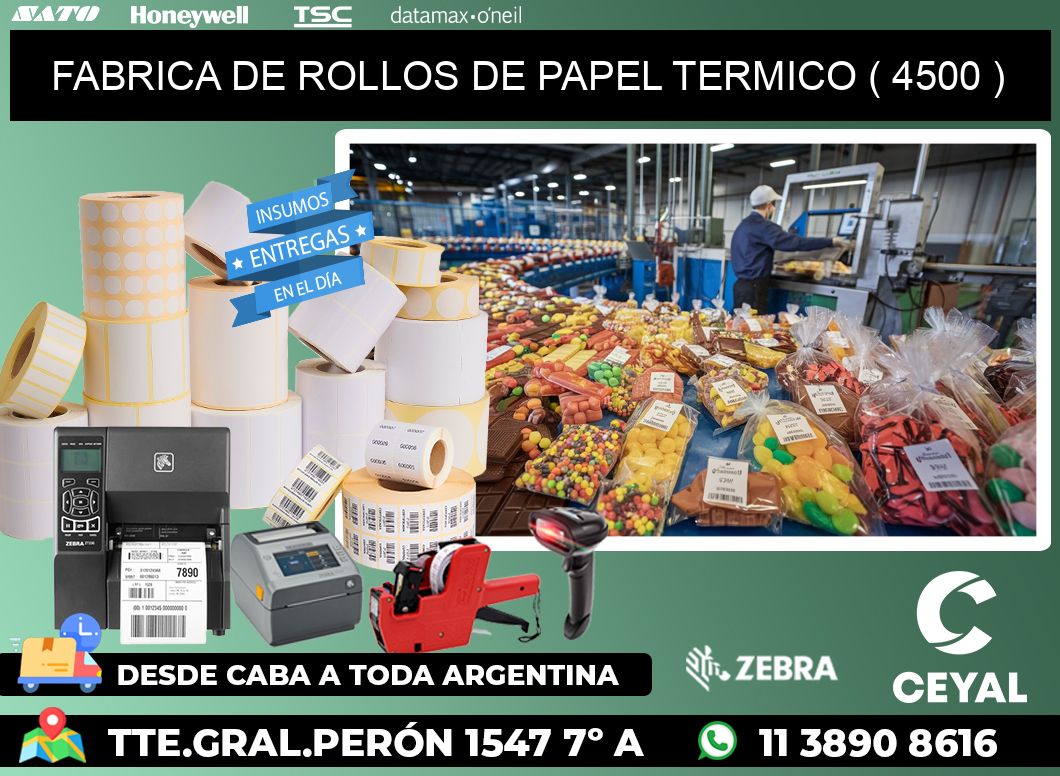 FABRICA DE ROLLOS DE PAPEL TERMICO ( 4500 )