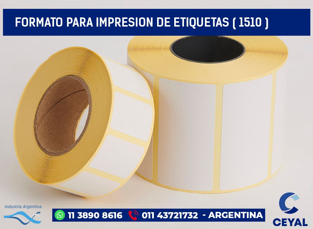 FORMATO PARA IMPRESION DE ETIQUETAS ( 1510 )