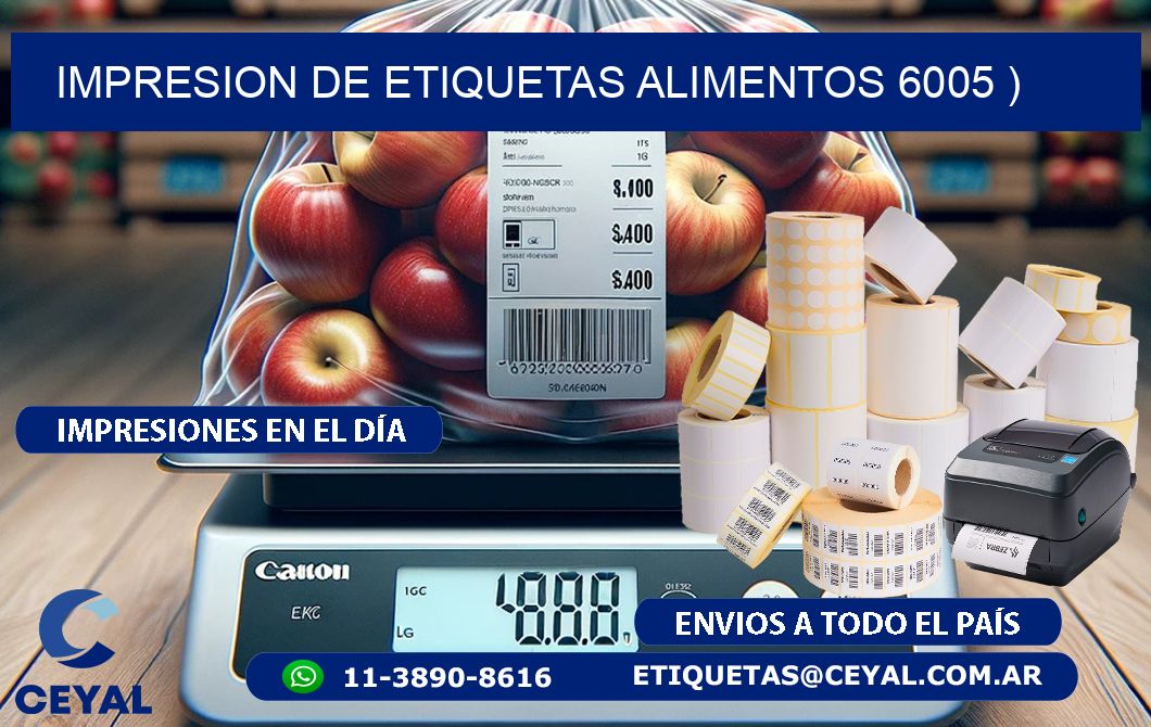 IMPRESION DE ETIQUETAS ALIMENTOS 6005 )