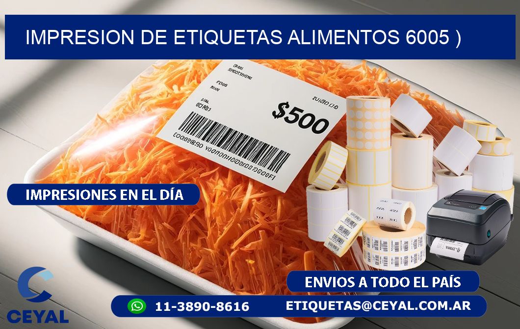 IMPRESION DE ETIQUETAS ALIMENTOS 6005 )
