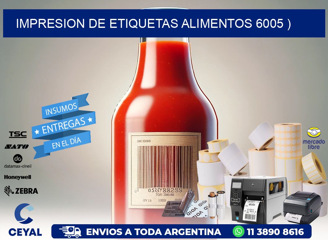 IMPRESION DE ETIQUETAS ALIMENTOS 6005 )