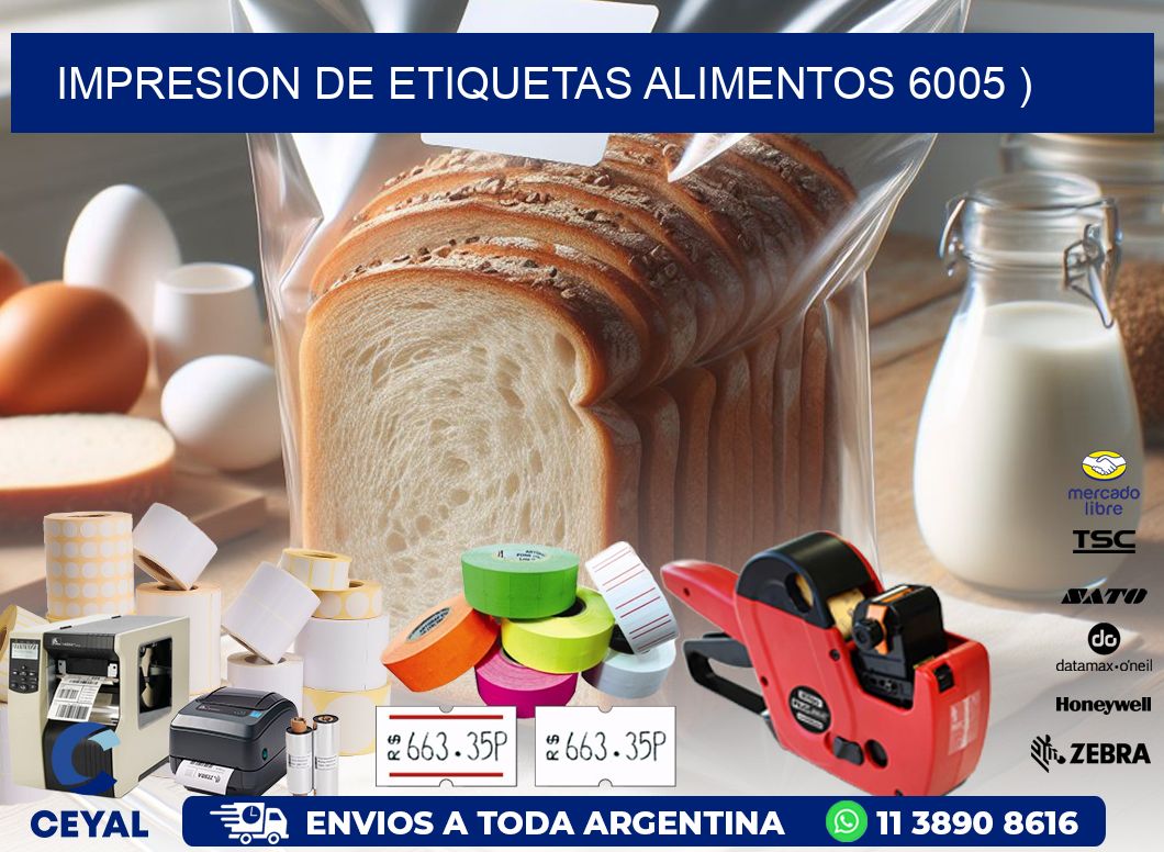 IMPRESION DE ETIQUETAS ALIMENTOS 6005 )