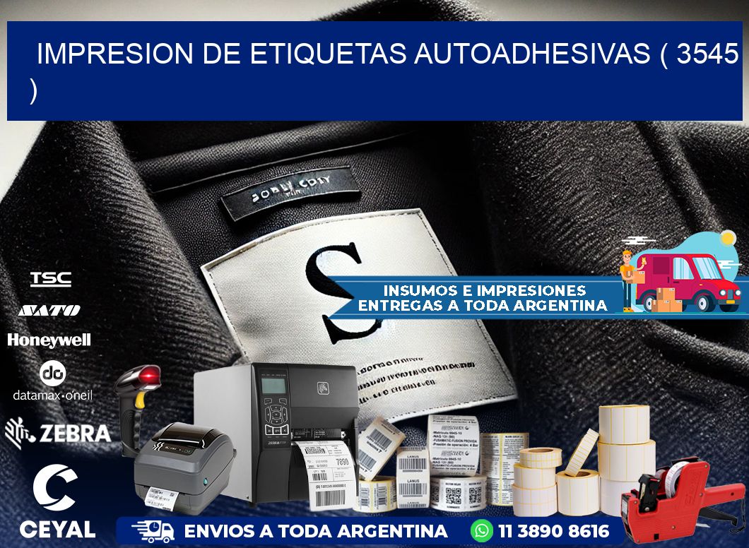IMPRESION DE ETIQUETAS AUTOADHESIVAS ( 3545 )