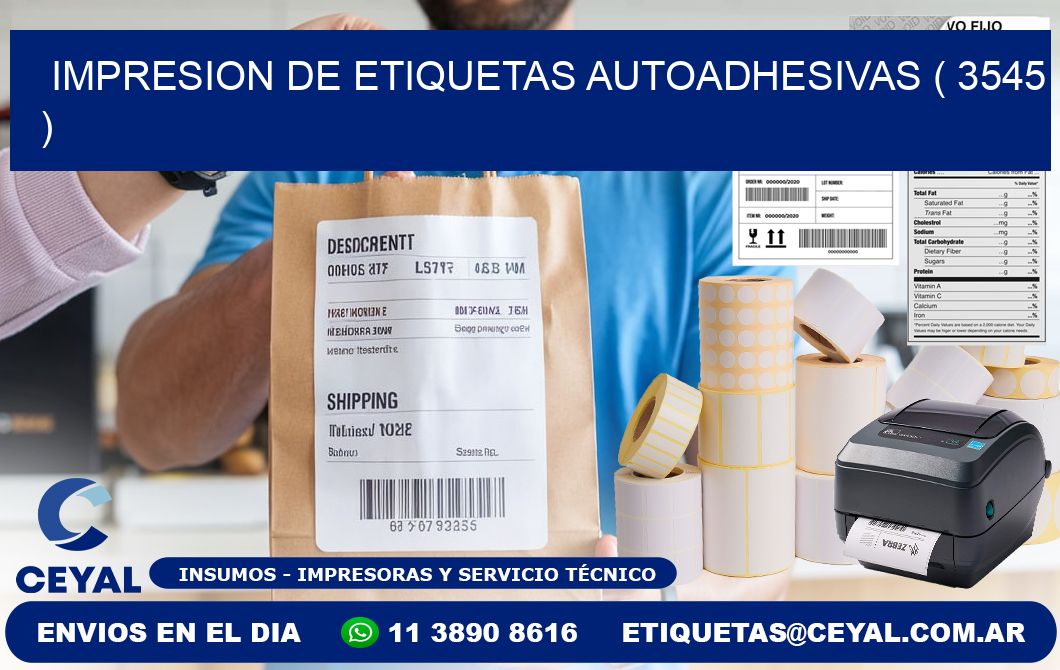IMPRESION DE ETIQUETAS AUTOADHESIVAS ( 3545 )