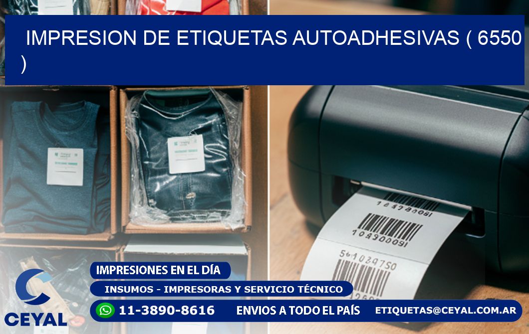 IMPRESION DE ETIQUETAS AUTOADHESIVAS ( 6550 )