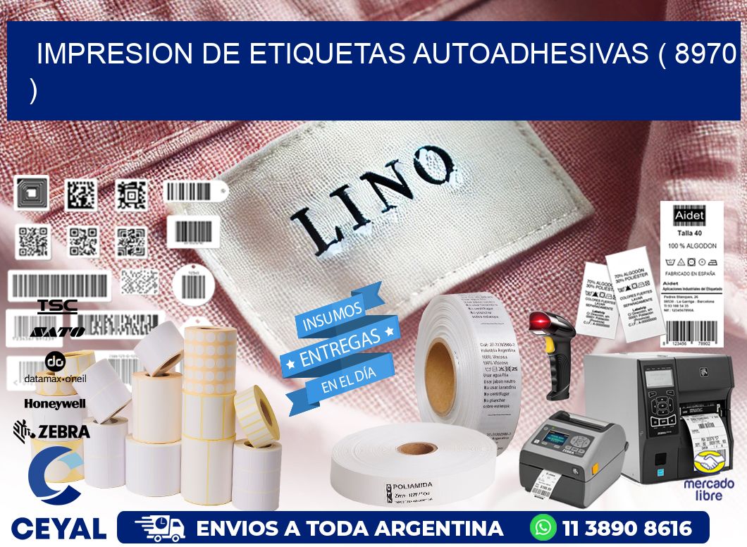 IMPRESION DE ETIQUETAS AUTOADHESIVAS ( 8970 )