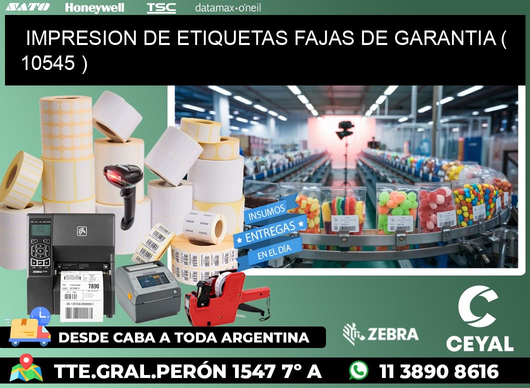 IMPRESION DE ETIQUETAS FAJAS DE GARANTIA ( 10545 )