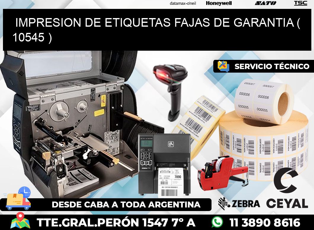 IMPRESION DE ETIQUETAS FAJAS DE GARANTIA ( 10545 )