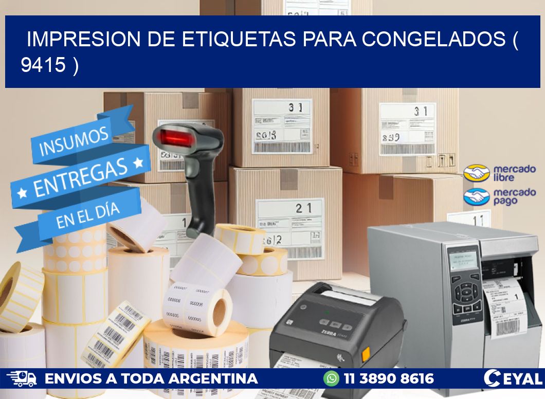 IMPRESION DE ETIQUETAS PARA CONGELADOS ( 9415 )
