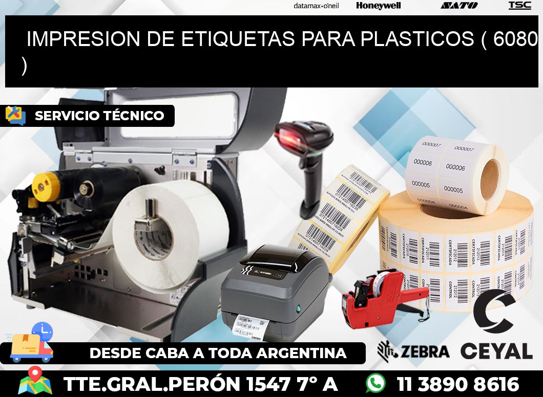 IMPRESION DE ETIQUETAS PARA PLASTICOS ( 6080 )