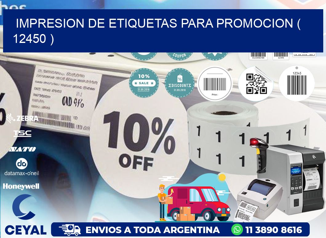IMPRESION DE ETIQUETAS PARA PROMOCION ( 12450 )