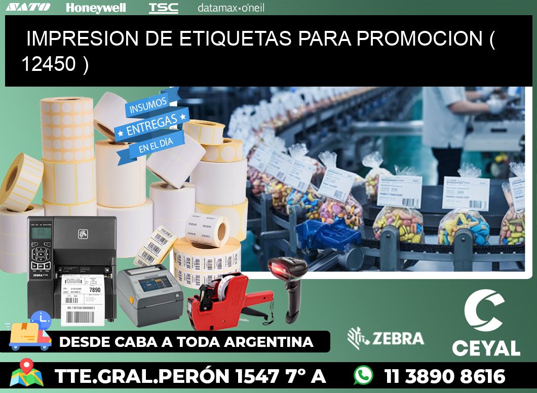 IMPRESION DE ETIQUETAS PARA PROMOCION ( 12450 )