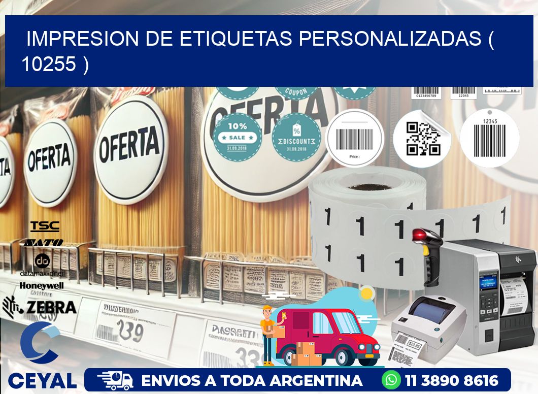 IMPRESION DE ETIQUETAS PERSONALIZADAS ( 10255 )