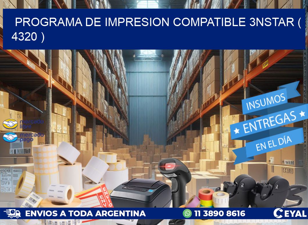PROGRAMA DE IMPRESION COMPATIBLE 3NSTAR ( 4320 )