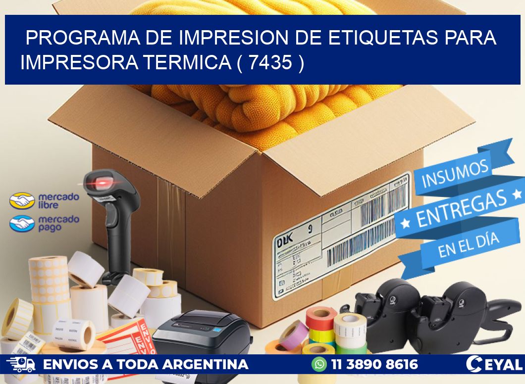 PROGRAMA DE IMPRESION DE ETIQUETAS PARA IMPRESORA TERMICA ( 7435 )