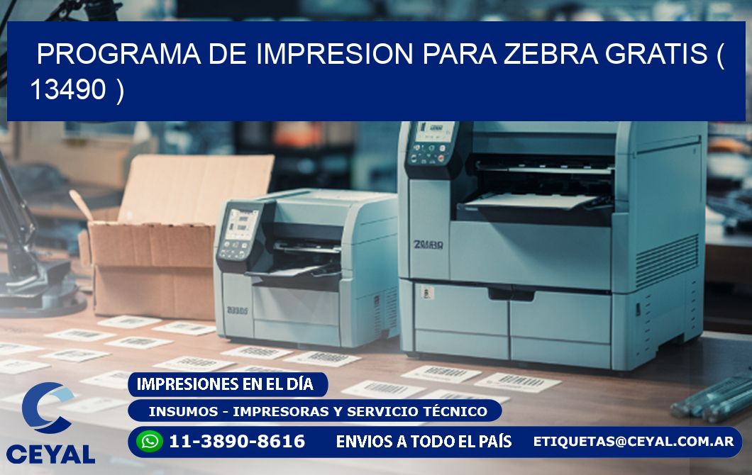 PROGRAMA DE IMPRESION PARA ZEBRA GRATIS ( 13490 )