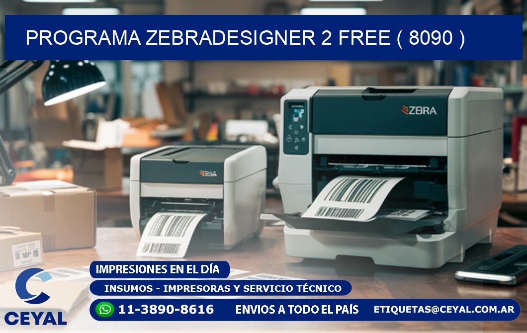 PROGRAMA ZEBRADESIGNER 2 FREE ( 8090 )