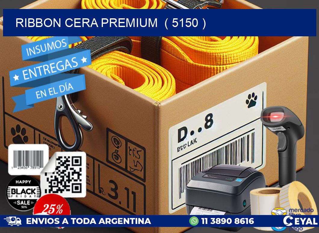 RIBBON CERA PREMIUM  ( 5150 )
