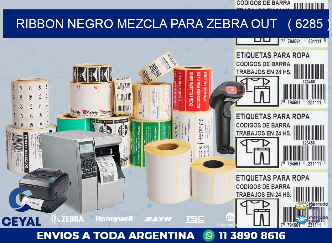 RIBBON NEGRO MEZCLA PARA ZEBRA OUT   ( 6285 )