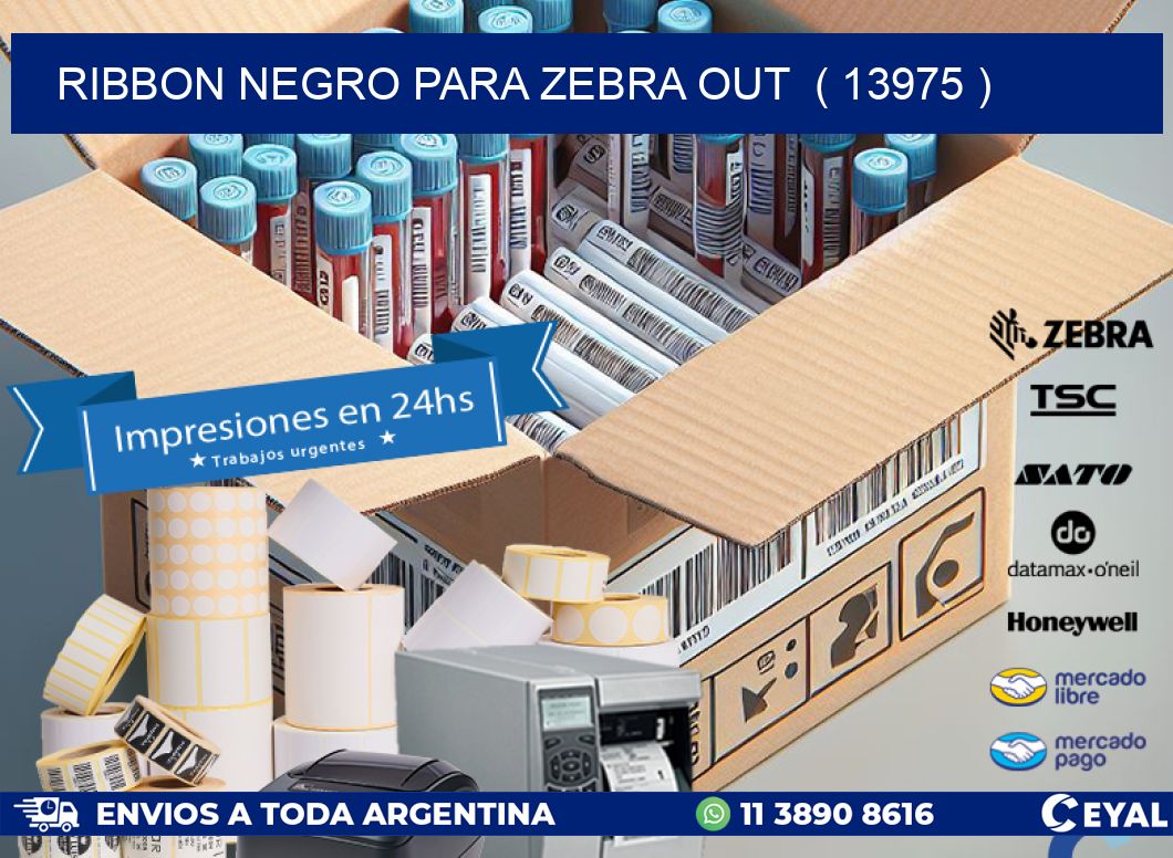 RIBBON NEGRO PARA ZEBRA OUT ( 13975 )