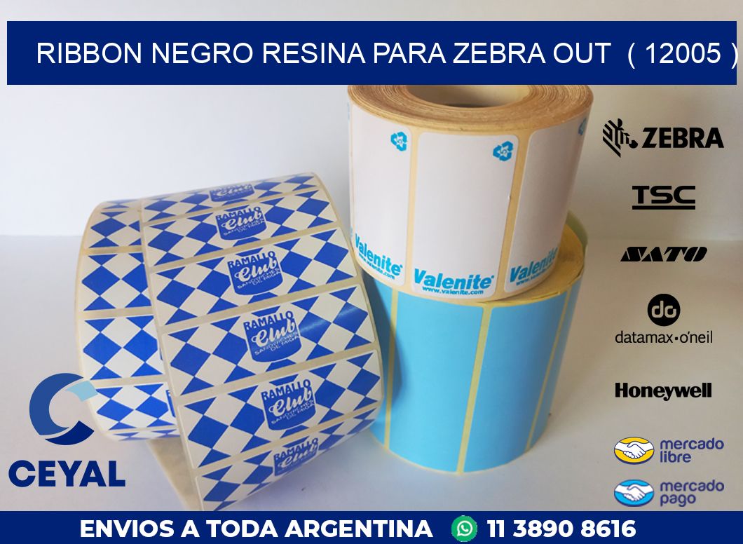 RIBBON NEGRO RESINA PARA ZEBRA OUT ( 12005 )