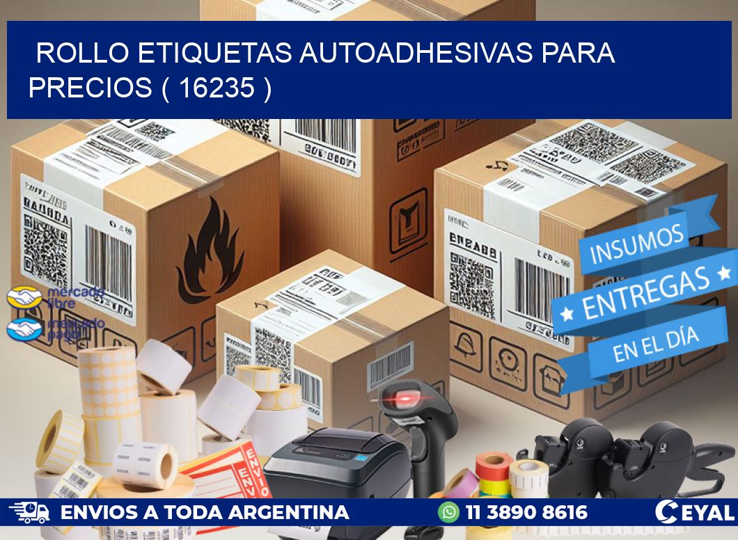 ROLLO ETIQUETAS AUTOADHESIVAS PARA PRECIOS ( 16235 )