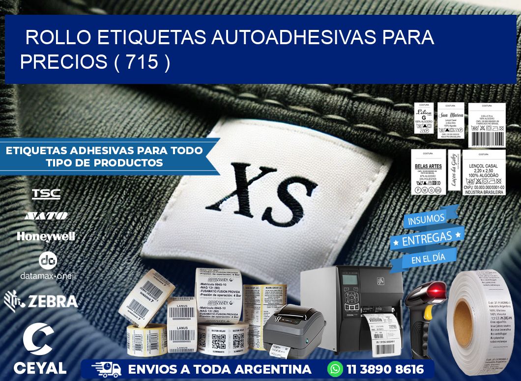 ROLLO ETIQUETAS AUTOADHESIVAS PARA PRECIOS ( 715 )