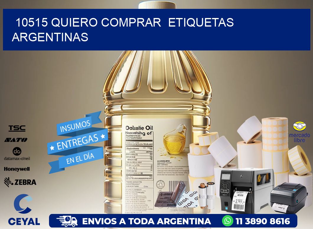 10515 QUIERO COMPRAR  ETIQUETAS ARGENTINAS